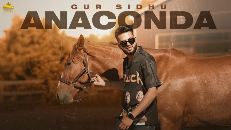 Anaconda Lyrics - Gur Sidhu